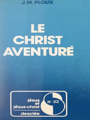 cover image of Le Christ aventuré
